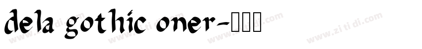 dela gothic oner字体转换